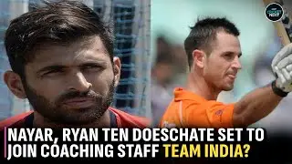 Abhishek Nayar, Ryan Ten Doeschate Set To Join Indian Team As Assistant Coaches: Reports
