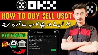 How to Buy & Sell USDT on OKX P2P (Easy Method for Pakistan 2026)