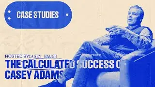 THE CALCULATED SUCCESS OF CASEY ADAMS