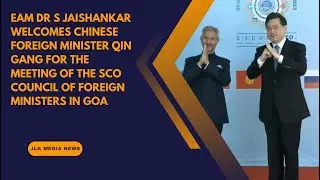 #JLKMEDIA EAM Dr S Jaishankar welcomes Chinese Foreign Minister Qin Gang for the Meeting of the SCO