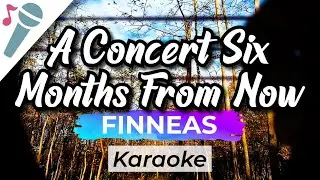 FINNEAS - A Concert Six Months From Now - Karaoke Instrumental (Acoustic)