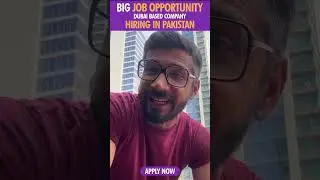 Big Job Opportunity | Dubai Based Company Hiring In Pakistan | Job Opportunity From UAE in Pakistan