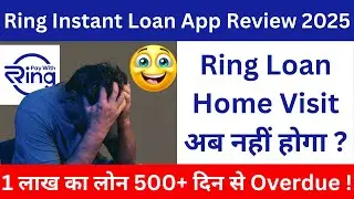 Ring Loan App Review 2025 | Ring Loan App Interest Rate? | Ring Loan App 2025