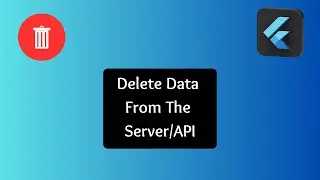 Flutter | Delete Data From The Server | HTTP DELETE Method