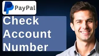 How To Check Paypal Account Number [2026 Guide]