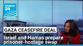 Israel and Hamas prepare to swap prisoners, hostages • FRANCE 24 English