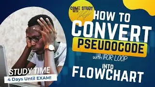 2024 IT CSEC Revision Practice | #cxc #csec- Convert Pseudocode to Flowchart ( FOR Loop)