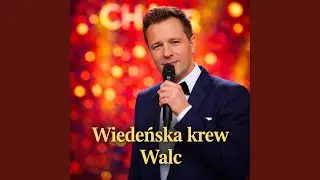 Wiedeńska krew – Walc, który porusza serce