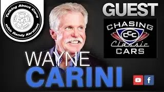 Talking About Cars Ep 88 - Wayne Carini of Chasing Classic Cars