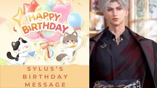 Sylus's Birthday Message for You (Year 1) | Love and Deepspace