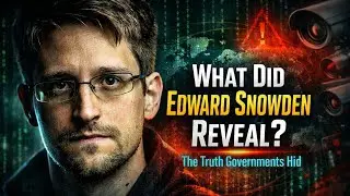 “How One Man Exposed the World’s Biggest Lie — The Edward Snowden Files”