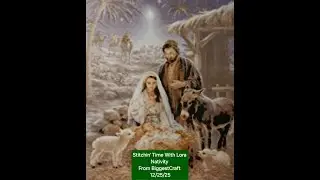Stitchin' Time With Lora  Nativity from BiggestCraft Merry Christmas! 12/25/25