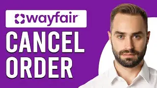 How To Cancel Order On Wayfair (How Do I Cancel My Order On Wayfair?)