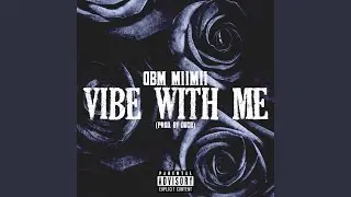 Vibe With Me