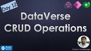 CRUD Dataverse Tables And Intro to Model Driven App
