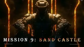 Call of Duty Black Ops 3 Mission 9 Sand Castle (Realistic Difficulty) Full HD