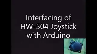 Interfacing of HW-504 Joystick with Arduino (Part-1)
