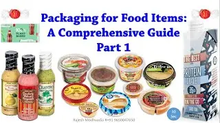 Packaging for Food Items: A Comprehensive Guide Part 1