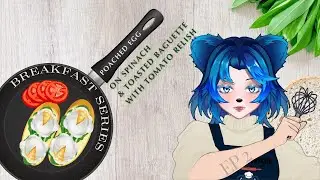 Food Journey S1 Ep2 | POACHED EGG ON SPINACH & BAGUETTE + tomato relish