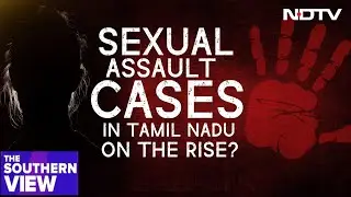 Tamil Nadu News | Are Sexual Assault Cases In Tamil Nadu On The Rise?