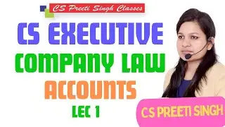 CS Executive I Accounts Company Law I Best CS Executive Coaching in Delhi laxminagar