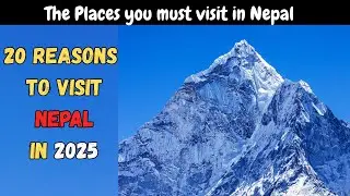 20 Reasons Why Nepal Should Be Your Next Travel Destination! 🇳🇵✨| 2025