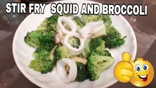 Stir Fry Squid  and  Broccoli Easy and Healthy  | Goldie's World Kitchenette