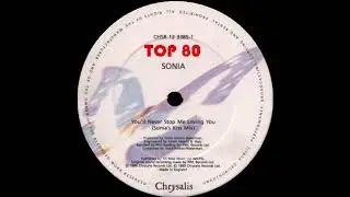 Sonia - You'll Never Stop Me Loving You (A Phil Harding Sonia's Kiss Mix)
