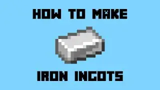 How to Make Iron Ingot in Minecraft