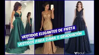VESTIDOS DE FIESTA  | VESTIDOS LARGOS ELEGANTES VESTIDOS PARA NOCHE Y GRADUACI&Oacute;N GRADUATION DRESS
