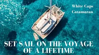 WHITE CAPS | ⛵️Greece Luxury CATAMARAN Charter