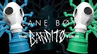 Lane Boy - Bandito Tour Visuals