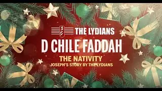 The Lydians - De Chile Fadda: The Nativity - Joseph Story