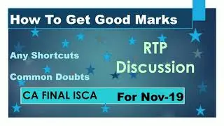 CA Final ISCA RTP Discussion Of Nov-19 Examination