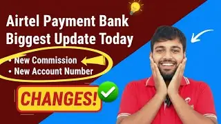 Airtel payment Bank account open commission new  | Account number change New updates airtel|