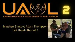 UAWL 2 - Adam Thompson vs Matthew Shulz - Left Arm