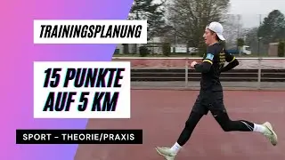 Sport Abitur Laufen - 15 Punkte auf 5 km - Trainingsplanung - so kann's gehen!