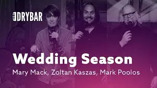 DBC Mashup -Wedding Season - Mary Mack, Zoltan Kaszas, Mark Poolos
