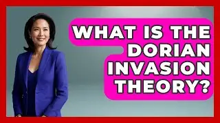 What Is The Dorian Invasion Theory? - Talking Greece