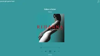 rihanna - take a bow (sped up)