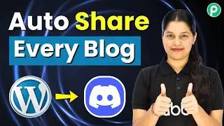 Connect WordPress with Discord for Automatic Blog Sharing