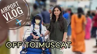 Are you flying for the 1st time? International flight step by step procedures at airport|koc to MCT