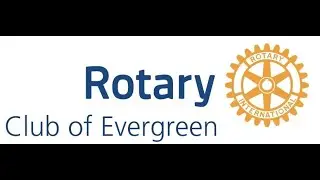 Rotary Club of Evergreen January 23, 2025
