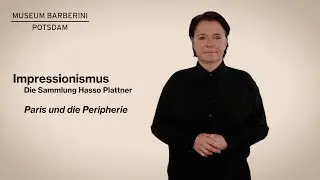 Impressionismus. Die Sammlung Hasso Plattner / Raum: Paris und die Peripherie
