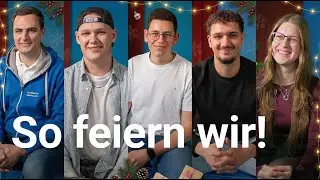 5 Azubis, 5 Weihnachten: So vielf&auml;ltig feiern wir die Feiertage!