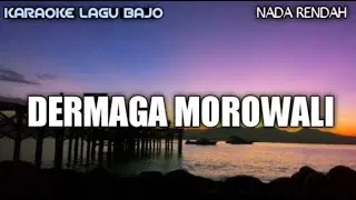 KARAOKE TERBARU DERMAGA MOROWALI IGHOL BAJO |Nada Rendah| COVER YAMAHA PSR S975
