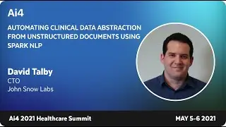 Automating Clinical Data Abstraction From Unstructured Documents Using Spark NLP with John Snow Labs