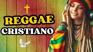 🔥Mezcla de Reggae Cristiano en Español que Te Sorprenderá🔥