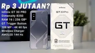 GOKIL GG PARAH UNBOXING INFINIX GT 30 PRO + TEST ANTUTU + KAMERA - TERNYATA BEGINI