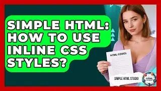 Simple HTML: How To Use Inline CSS Styles? - Simple HTML Studio
